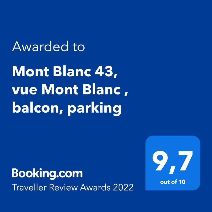 Mont Blanc 43, Vue Mont Blanc , Balcon, Parking Lejlighed Chamonix Eksteriør billede
